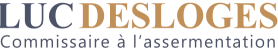 Luc Desloges – Commissaire à l’assermentation